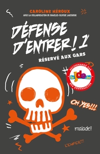 DEFENSE D'ENTRER! T01 - RESERVE AUX GARS