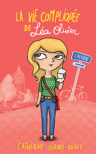 La Vie compliquée de Léa Olivier T01