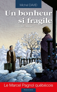 UN BONHEUR SI FRAGILE POCHE - UN BONHEUR SI FRAGILE T04 - POCHE - LES AMOURS