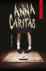ANNA CARITAS T01 - LE SACRILEGE
