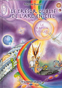 TRESOR OUBLIE DE L ARC-EN-CIEL (LE) : TOME 7 - LE RAYON VIOLET