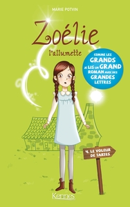 ZOELIE L'ALLUMETTE T04 - LE VOLEUR DE TARTES