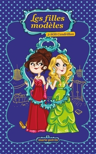 LES FILLES MODELES T03 - SOS CENDRILLON