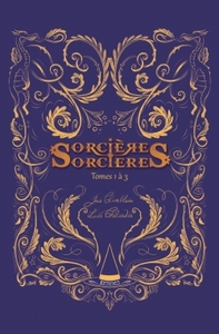 SORCIERES SORCIERES - RECUEIL T01