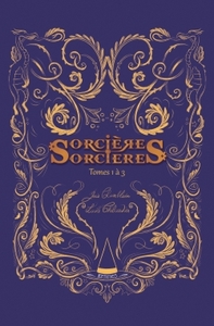 SORCIERES SORCIERES - RECUEIL T01