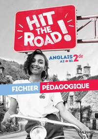 HIT THE ROAD! ANGLAIS 2DE (2023) - FICHIER PEDAGOGIQUE