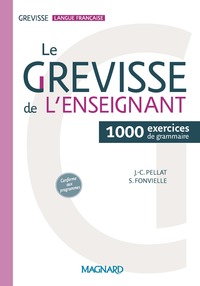 Le Grévisse de l'enseignant - 1000 exercices de grammaire