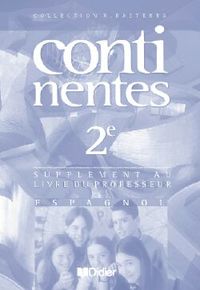Continentes 2de LV2 éd 2001 supplément guide pédagogique