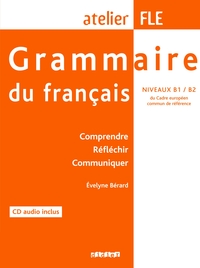 Grammaire du Français niveau B1/ B2  - Livre + CD