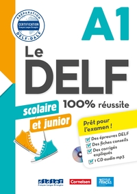 Le DELF scolaire et junior  - 100% réussite - A1 Cornelsen - Livre + CD mp3