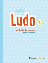 Ludo et ses amis  Santillana niv.4 (éd. 2015)  - Cahier