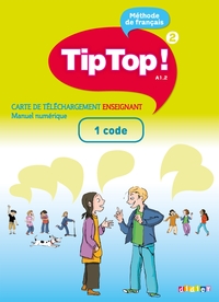 Tip Top ! niv.A1.2 - Livre numérique interactif - Carte téléchargement élève/enseignant - 1 code