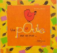 Une poule sur un mur