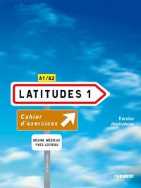 LATITUDES 1 VERSION ANGLOPHONE NIV.1 - CAHIER + CD