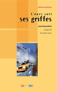 L'OURS SORT SES GRIFFES NIVEAU A2 - LIVRE + CD