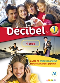 Décibel 1 niv.A1 - Livre  Numérique interactif - Carte de téléchargement élève/enseignant - 1 code