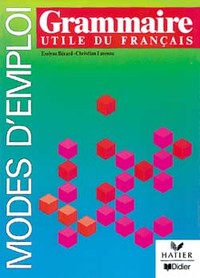 GRAMMAIRE UTILE DU FRANCAIS  - LIVRE - MODES D'EMPLOI