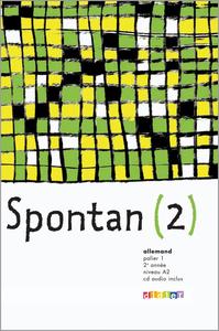 Spontan Niveau 2 - Palier 1 - 2ème année, Livre de l'élève + CD audio