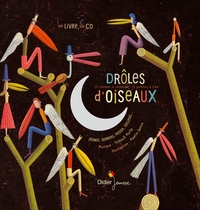 DROLES D'OISEAUX, 17 POEMES A CHANTER, 19 POEMES A LIRE