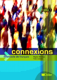 CONNEXIONS 1 - LIVRE ELEVE