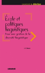 ECOLE ET POLITIQUES LINGUISTIQUES  - LIVRE