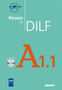 REUSSIR LE DILF A1.1 - LIVRE + CD