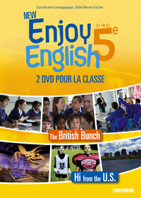 New Enjoy English 5e, Coffret 2 DVD classe (British Bunch+Hi from the US)