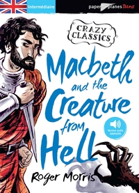 MACBETH AND THE CREATURE FROM HELL - LIVRE + MP3