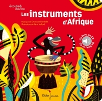 A LA DECOUVERTE DES INSTRUMENTS - T02 - LES INSTRUMENTS D'AFRIQUE