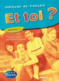 ET TOI ? NIV.1 - LIVRE ELEVE