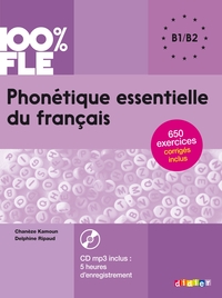 PHONETIQUE ESSENTIELLE DU FRANCAIS NIV. B1/B2 - LIVRE + CD