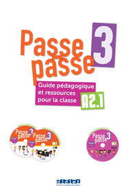 Passe-passe 3 - Niv. A2.1 - Guide pédagogique et ressources pour la classe + 2 CD mp3 + 1 DVD