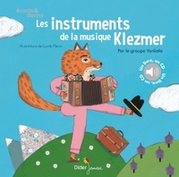 A LA DECOUVERTE DES INSTRUMENTS - T04 - LES INSTRUMENTS DE LA MUSIQUE KLEZMER