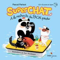 CONTES MUSICAUX PETIT FORMAT - T13 - SUPERCHAT - A LA RECHERCHE DU PAON PERDU - LIVRE-CD