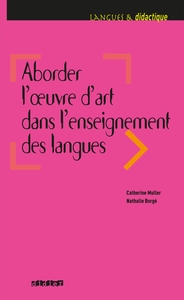 Aborder l'oeuvre d'art dans l'enseignement des langues - Livre