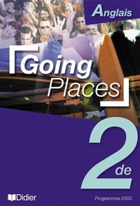 Going Places 2de LV1 LV2 - Livre élève