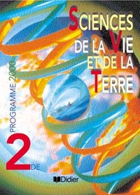 Sciences de la vie et de la terre 2de (éd.2000) - Livre élève