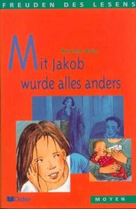 MIT JAKOB WURDE ALLES ANDERS - LIVRE