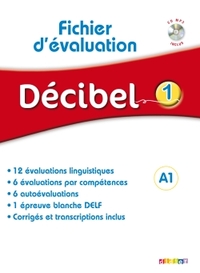 DECIBEL 1 - NIV. A1 - FICHIER D'EVALUATION + CD