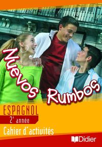 Nuevos rumbos Espagnol 2ème année, Cahier d'activités