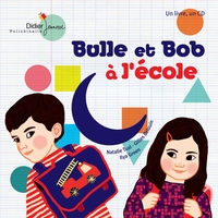 BULLE ET BOB - T02 - BULLE ET BOB A L'ECOLE