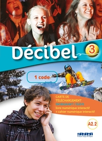 Décibel 3 niv.A2.2 - Livre Numérique interactif -  Carte de téléchargement élève/enseignant - 1 code