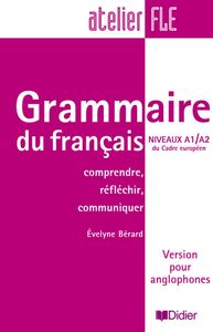 Grammaire du français niveau A1/A2 version pour anglophones - Livre