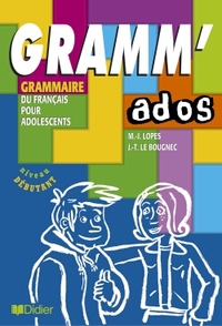 GRAMM' ADOS  - LIVRE - GRAMMAIRE DU FRANCAIS POUR LES DEBUTANTS