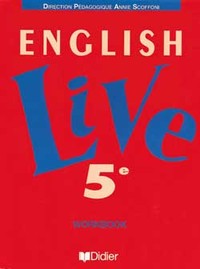English Live LV1 Anglais 5e, Cahier d'activités