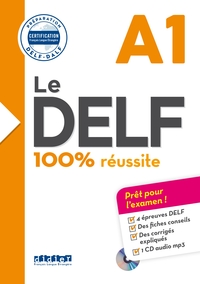 Le DELF A1 100% Réussite - édition 2016-2017 - Livre + CD mp3