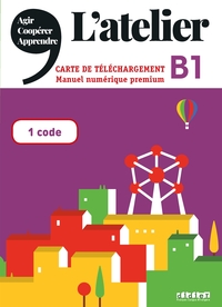 L'ATELIER NIV .B1 (ED.2020) - PACK NUMERIQUE ENSEIGNANT - CARTE DE TELECHARGEMENT