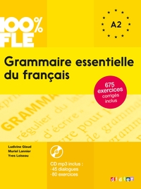 100% FLE - Grammaire essentielle du français A2  - Livre + CD