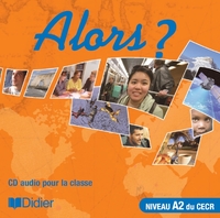 Alors ? niv.A2 - CD classe