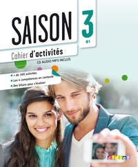 Saison 3 - Niv. B1 - Cahier + CD MP3